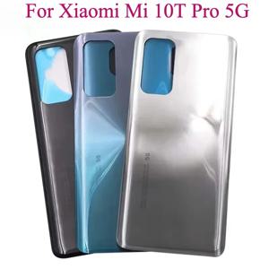 Xiaomi Mi 10T Pro 5G 배터리 뒷면 커버의 새로운 기능 Mi 10T 후면 도어 하우징 케이스 섀시 용 3D 유리 패널 접착제 교체 추가