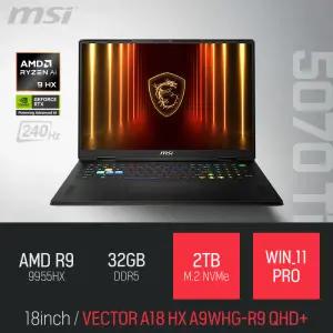 ⓒ MSI 벡터 A18 HX A9WHG-R9 QHD+ 32GB 2TB WIN11 / 18인치 포토샵 동영상 편집 캐드 게임 AI 노트북