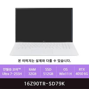 LG전자 그램 프로16 16Z90TR-SD79K Ultra7/32GB/512GB/RTX4050/Win11(zoaa)