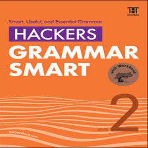 Hackers Grammar Smart(해커스 그래머 스마트) Level 2 /Smart, Useful, and Essential Grammar, with Workbook