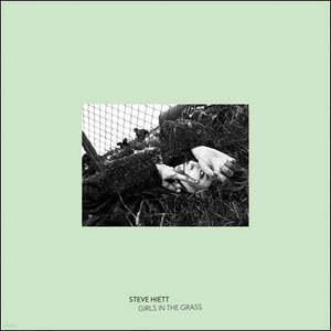 [LP] Steve Hiett (스티브 히트) - Girls In The Grass [LP]