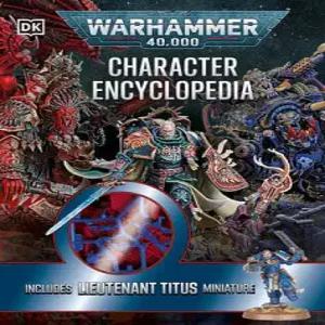 Warhammer 40,000 Character Encyclopedia: Includes Lieutenant Titus Miniature /워해머 40,000 캐릭터 백과사전: 티투스 중위 미니어처 피규어 포함