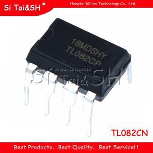 10PCS TL082CP DIP-8 TL082 DIP TL082CN