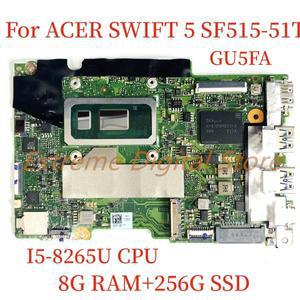 ACER SWIFT 5 SF515-51T 노트북 마더보드 GU5FA I5-8265U/I7-8565U CPU 8G/16G RAM 256G 512G SSD 100% 테