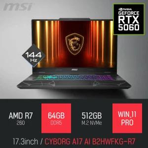 ⓒ MSI 사이보그 A17 AI B2HWFKG-R7 64GB 512GB WIN11 / 17인치 캐드 영상편집 고성능 게이밍 노트북