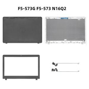 Aspire F5-573G N16Q2 쉘용 새 노트북 LCD 뒷면 커버 케이스 전면 베젤 프레임