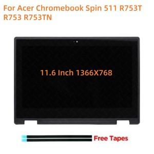 Acer Chromebo Spin 511 R753T HD 1366X768 노트북 LCD 터치 스크린 어셈블리  새 11.6 인치 디스플레이 교