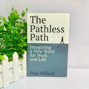 Paul Millerd의 The Pathless Path 전통적인 경력을 향한 전념과 자유로운 삶을 살아보세요 영어 하드커버