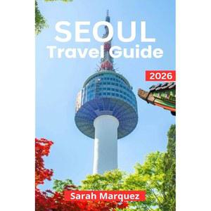 경험, 방법에 할 여행 서울 명소, 가봐야 꼭 팁 2026: 곳, 머물 절약 인사이더 현지 대한 가이드