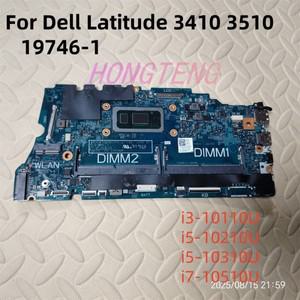 19746 1 Dell Latitude 3410 3510 노트북 마더보드 0J6VTW 0DT6K3 0PD7RH 02G2J7 i3 10110U i5 10210U i7 1