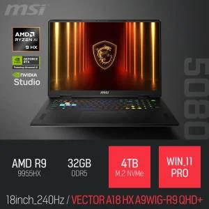 ⓒ MSI 벡터 A18 HX A9WIG-R9 QHD+ 32GB 4TB WIN11 / 18인치 포토샵 동영상 편집 캐드 게임 AI 노트북