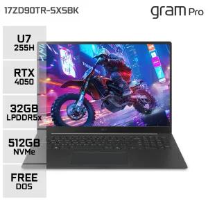 LG 그램 프로17 17ZD90TR-SXSBK Ultra7 255H RTX4050 게이밍 고성능 17인치 노트북 32GB 512GB YO