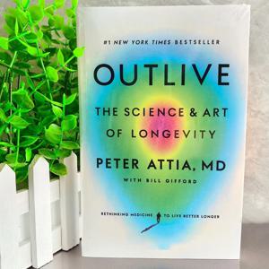 Peter Attia의 Outlive 장수를 위한 과학 기반 전략 더 나은 건강에 대한 영양, 운동, 예방 관리 단행본