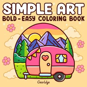 심플 아트: 성인과 청소년을 위한 색칠하기 책, 미니멀리스트 기능을 갖춘 편안한 디자인