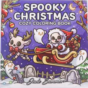 스케리한 크리스마스: 귀여운 캐릭터와 편안한 휴일 장면이 있는 성인과 청소년을 위한 귀여운 색칠 공부 책