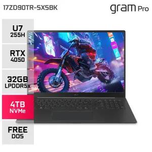 LG 그램 프로17 17ZD90TR-SXSBK Ultra7 255H RTX4050 게이밍 고성능 17인치 노트북 32GB 4TB YO