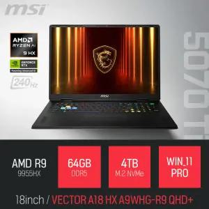 ⓒ MSI 벡터 A18 HX A9WHG-R9 QHD+ 64GB 4TB WIN11 / 18인치 포토샵 동영상 편집 캐드 게임 AI 노트북