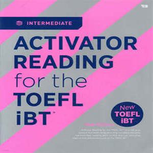 ACTIVATOR READING for the TOEFL iBTⓡ Intermediate (개정판)