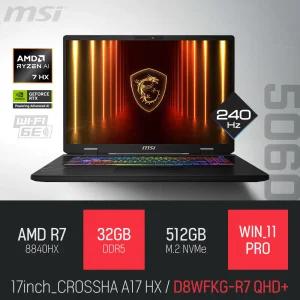 ⓒ MSI 크로스헤어 A17 HX D8WFKG-R7 QHD+ 32GB 512GB WIN11 / 17인치 편집 고성능 게임 포토샵 AI 노트북