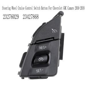 크루즈 컨트롤A34G- 23276029 GMC 호환 Camaro 2016-2018 용 스티어링 휠 크루즈 컨트롤 스위치 버튼 23427