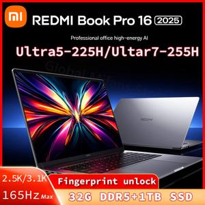 Xiaomi Redmi Book Pro 16 2025 노트북 Intel Core Ultra 7 255H/Ultra 5 225H 프로세서 노트북 32G DDR5 + 1T SSD Office Ultrabook