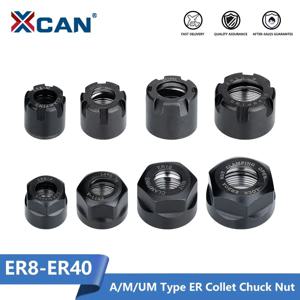 XCAN 1pc ER8/ER11/ER16/ER20 /ER25/ER32/ER40 A/M/UM 유형 ER 콜렛 척 너트 CNC 선반 밀링 커터 라우터 비트 홀더