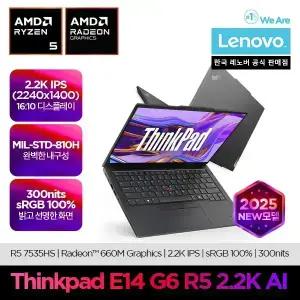 [메모리24GB+SSD 512GB 추가] ThinkPad E14 G6 R5 2.2K AI /R5-7535HS/ 14형 2.2K/ DOS/대학생 /사무용/업무용 노트북