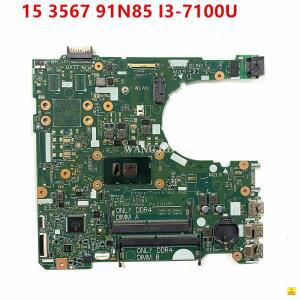 DELL Inspiron 15 3567 노트북 마더보드 15341-1 91N85 I3-7100U CPU CN-0RY2Y1 100% 풀 테스터기 완료