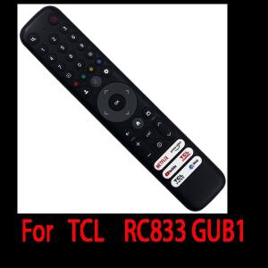 원격 제어 RC833 GUB1 TCL TV와 호환 가능 50 55 75 인치 C645 43LC645 음성 없음