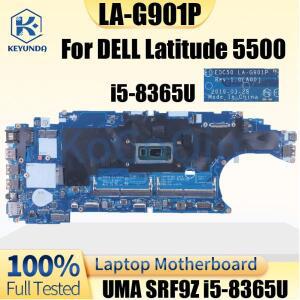 LA-G901P DELL Latitude 5500 노트북 메인보드 UMA SRF9Z i5-8365U 50 CN-0J16NW 09T2PH 마더보드 테스터기