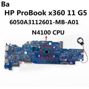 HP ProBook X360 11 G5 EE 노트북용 마더 보드 CPU N4100 RAM 4G 테스터기 확인 6050A3112601-MB-A01
