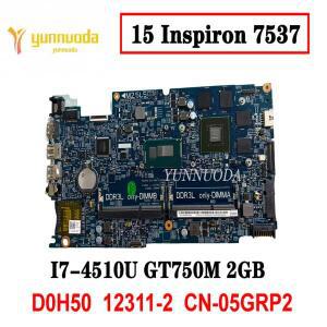 DELL 15 Inspiron 7537 노트북 마더보드 I7-4510U GT750M 2GB D0H50 12311-2 CN-05GRP2 테스터기 완료