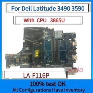 LA-F116P.For 델 래티튜드 3490 노트북 마더보드 3865U CPU UMA CN-08M4FC 0CXRM1 06RR0X