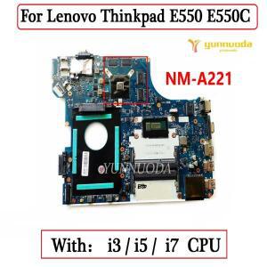 AITE1 NM-A221 Lenovo Thinkpad E550 노트북 마더보드 i3 i5 i7CPU R7 M265 2G-GPU 100% 테스터기됨