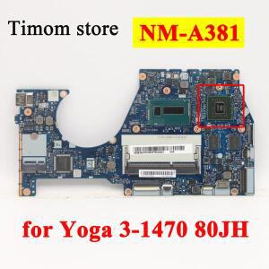 I7-5500 I5-5200 I3-5005 2G GPU UMA MB Lenovo Yoga 3-1470 80JH 3 14 기존 노트북 마더보드 NM-A381