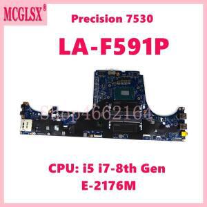 LA-F591P Dell Precision 7530 노트북 메인보드용 i5 i7-8세대/E-2176M CPU 마더보드 포함 100% 테스터기