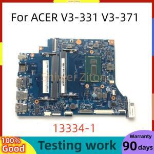 ACER V3-331 노트북 마더보드 NBMPG11002 VA30-HB 13334-1 448.02B16.001M I5-5200U CPU