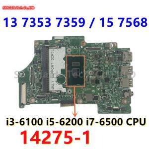 14275-1 PWB:TFFRC Dell Inspiron 13 7353 7568 노트북 마더보드 i3-6100 i5-6200 i7-6500 CPU CN-09GH9H 0