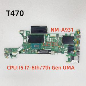 I5 I7-6세대/7세대 CPU UMA가 탑재된 Lenovo ThinkPad T470 노트북 마더보드용 NM-A931 100% 테스터기 완료