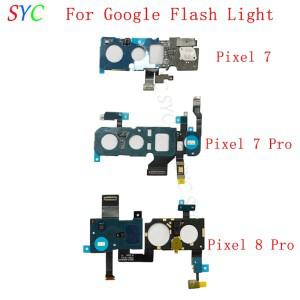 후면 카메라 플래시 라이트 플렉스 케이블 Google Pixel 7 Pro 8 손전등 (마이크 포함) 소형 플레이트 수리