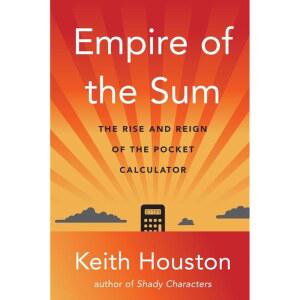 Empire of the Sum: The [hardcover] Rise Pocket Reign Calculator and