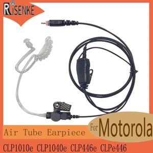 RISENKE-모토로라용 PTT 마이크가 있는 에어 튜브 이어피스 헤드셋, CLP101010e, CLP1040e, CLP446e, 무선 감시 키트, 이어폰