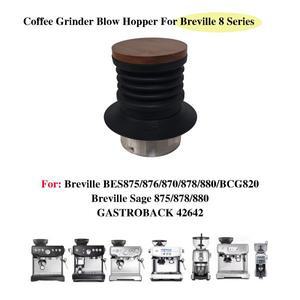 커피 콩 그라인더 단일 도징 호퍼 벨로우즈 빈 브레빌 875/878/880 머신 용 블로잉