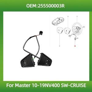르노 마스터 10-19용, 닛산 NV400 SW-크루즈 컨트롤 255500003R 스티어링 휠 크루즈 컨트롤 스위치 버튼