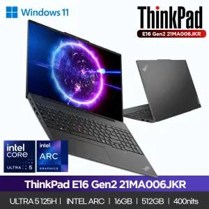 [십일절112만]씽크패드 E16 Gen2 21MA006JKRE2 ULT5 125H Win11 16GB 512GB 400nits 사무용 노트북