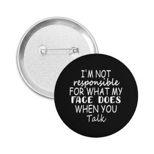 남성용 버튼 핀, 셔츠 재킷 비즈니스 결혼식에서 배지 브로치 장식 라운드 틴플을 말할 때 내 얼굴이 하는 일에 대해 책임지지 않습니다