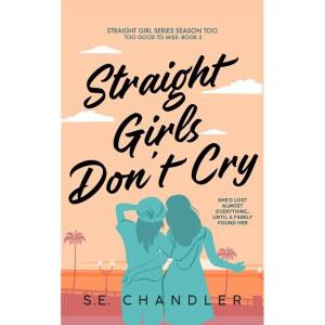 Straight Girls Don't Cry: An age-gap nanny, toaster-oven/first-time lesbian, neurodivergent characte