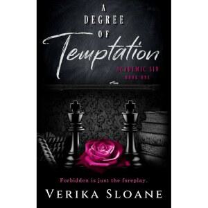 A Degree of Temptation: An Age Gap, Professor/Student Romance (Academic Sin Series) [paperback]