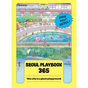 첫 플레이북 [페이퍼백] 연중 지도 365일 방문 요리 활동, 지역 365 서울시 가이드북: 여행 - 5월 2025년 및 팁, 발행 필수품 서울 라이프스타일 31일