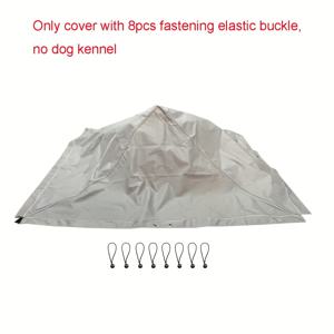 TEMU 8개의 빠지지 않는 탄성 버클이 있는 1pc 야외 개 집 커버 - 내구성 있는 폴리에스테르, 날씨에 내성을 갖고, 안전하고 편안한 애완 동물용 집을 위한 쉬운 설치, 애완 동물용 집 커버|날씨에 내성을 갖는 커버|안전한 빠지지 않는 버클, 개 집 액세서리